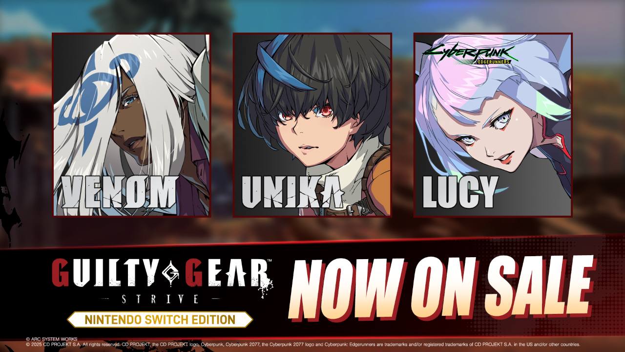 Guilty Gear Strive for Nintendo Switch Adds Venom, Unika, and Lucy in Major DLC Update