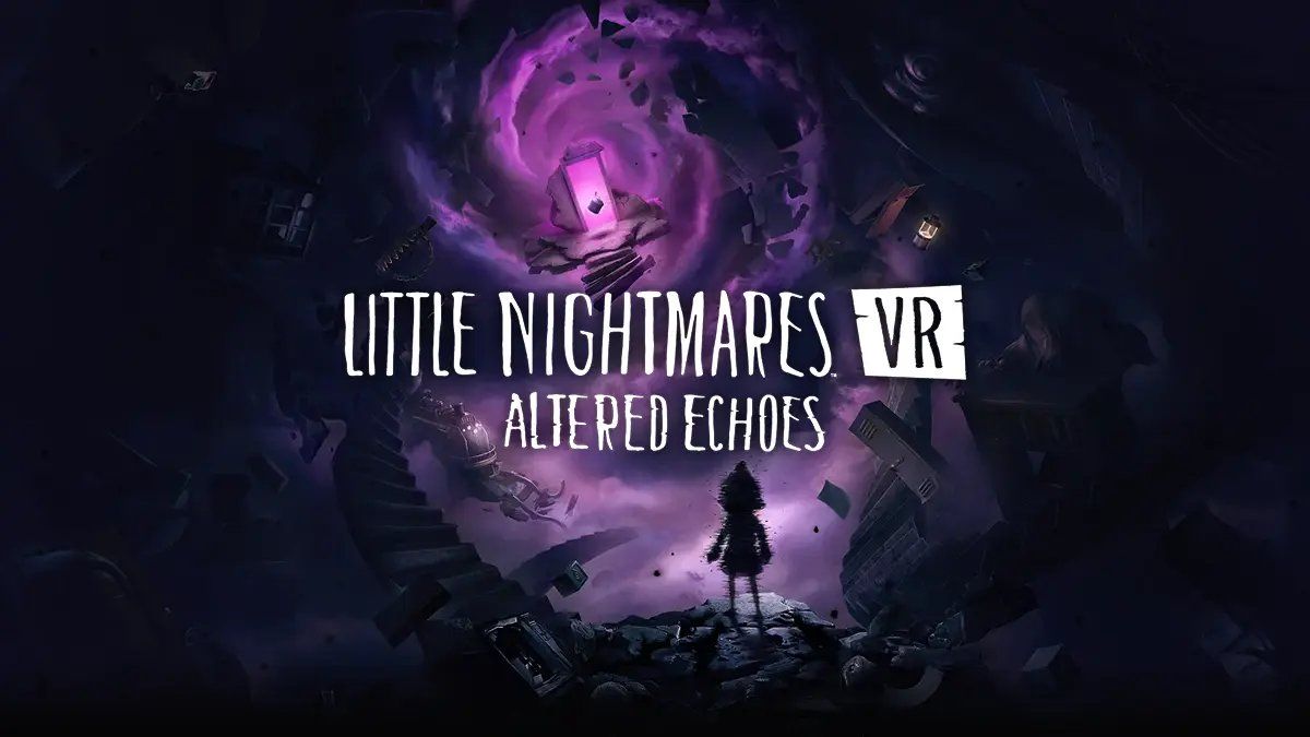 Little Nightmares VR: Altered Echoes is Now Available