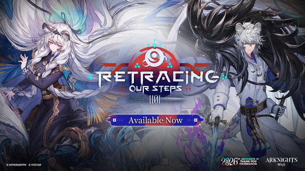 Arknights Global Thank‑You Celebration: Retracing Our Steps Side Story Event